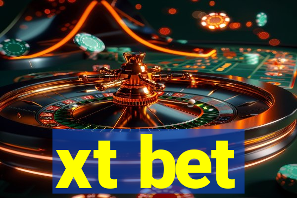 xt bet